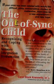 Cover of: The out-of-sync child: recognizing and coping with sensory processing disorder