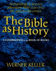 Cover of: The Bible as history: a confirmation of the Book of Books