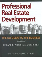 Cover of: Professional Real Estate Development 2nd Edition by Richard B. Peiser, Anne B. Frej