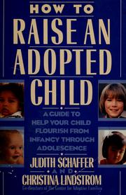 Cover of: How to raise an adopted child by Judith Schaffer