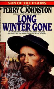 Cover of: Long winter gone by Terry C. Johnston