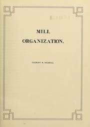 Cover of: Mill organization by Gilbert R. Merrill