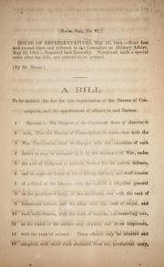Cover of: A bill to be entitled An act for the organization of the Bureau of conscription, and the appointment of officers in said bureau.