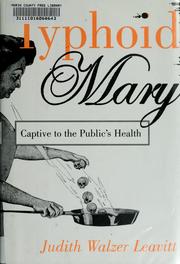 Cover of: Typhoid Mary: captive to the public's health