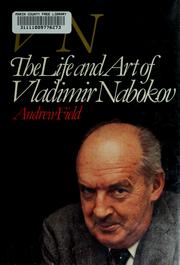 Cover of: VN, the life and art of Vladimir Nabokov by Andrew Field