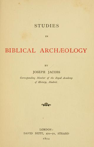 Studies in Biblical archaeology by Joseph Jacobs