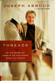 Cover of: Threads: my life behind the seams in the high-stakes world of fashion