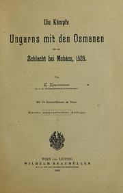 Cover of: Die Kampfe Ungarns mit den Osmanen bis zur Schlacht bei Mohacs, 1526
