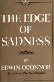 Cover of: The edge of sadness. by Edwin O'Connor