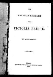 Cover of: The Canadian engineer of the Victoria Bridge by Montrealer