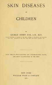 Cover of: Skin diseases of children | George Henry Fox