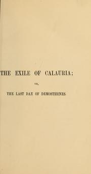 Cover of: The exile of Calauria: or, The last day of Demosthenes