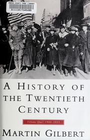 Cover of: A history of the twentieth century by Martin Gilbert