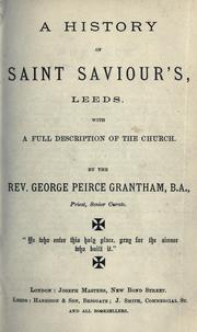 A history of Saint Saviour's, Leeds by George Peirce Grantham