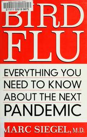 Cover of: Bird flu: everything you need to know about the next pandemic