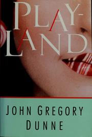 Cover of: Playland by John Gregory Dunne