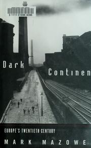 Cover of: Dark continent: Europe's twentieth century