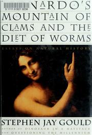Cover of: Leonardo's mountain of clams and the Diet of Worms: essays on natural history