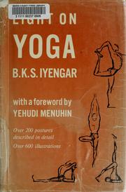 Cover of: Light on yoga by B. K. S. Iyengar