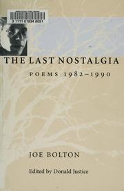 Cover of: The last nostalgia by Joe Bolton