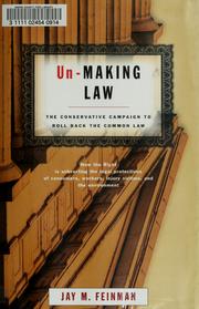 Cover of: Unmaking law by Jay M. Feinman