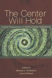 Cover of: The center will hold by Michael A. Pemberton, Joyce A. Kinkead