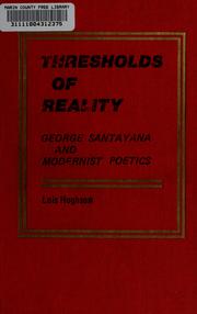 Cover of: Thresholds of reality: George Santayana and modernist poetics