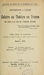 Cover of: Contribution à l'histoire du salaire au théâtre en France de 1685 à la fin de l'ancien régime