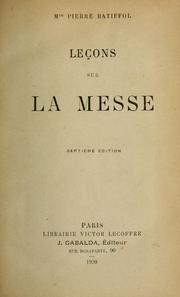 Cover of: Leçons sur la messe. by Pierre Batiffol