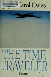 Cover of: The time traveler | Joyce Carol Oates