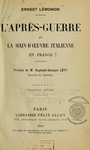 Cover of: L'Après-guerre et la main-d'oeuvre italienne en France by Ernest Lémonon