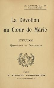 Cover of: La dévotion au coeur de Marie: étude historique et doctrinale