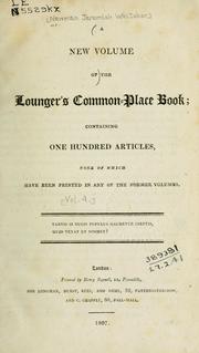 Cover of: The lounger's common-place book: or, Miscellaneous collections, in history, criticism, biography, poetry, [and] romance