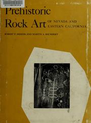 Cover of: Prehistoric rock art of Nevada and eastern California by Robert Fleming Heizer