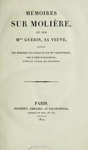 Cover of: Mémoires sur Molière et sur Mme Guérin, sa veuve: suivis des Mémoires sur Baron et sur Mlle Lecouvreur