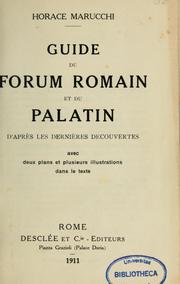 Cover of: Guide du Forum romain et du Palatin, d'après les dernières découvertes by Orazio Maracchi