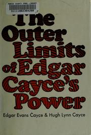 Cover of: The outer limits of Edgar Cayce's power by Edgar Evans Cayce