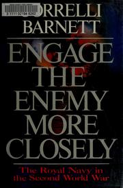 Cover of: Engage the enemy more closely by Correlli Barnett