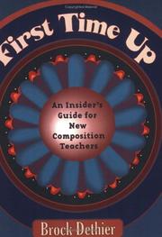 Cover of: First time up: an insider's guide for new composition instructors
