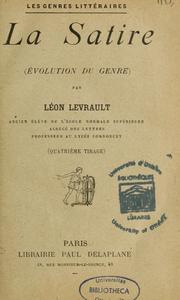 Cover of: La Satire (Evolution du genre) by Léon Levrault