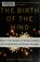Cover of: The birth of the mind
