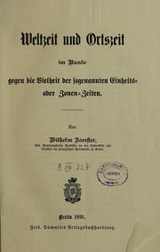 Cover of: Weltzeit und Ortzeit by Wilhelm Julius Foerster