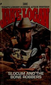Cover of: Slocum and the bone robbers by Jake Logan