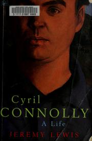 Cyril Connolly by Jeremy Lewis