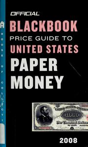 Cover of: The official 2008 blackbook price guide to United States paper money