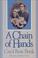 Cover of: A chain of hands