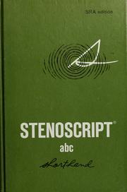 Cover of: Stenoscript abc shorthand. by Project director: Dana F. Kellerman. Editors: Catherine M. Lang [and] Elizabeth J. Ryan.