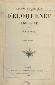Cover of: Leçons et modèles d'éloquence judiciaire by Pierre Antoine Berryer