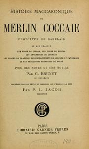 Cover of: Histoire maccaronique de Merlin Coccaie, prototype de Rabelais by Teofilo Folengo