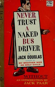 Cover of: Never trust a naked bus driver